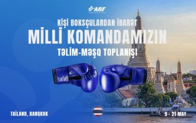 Azərbaycan boksçuları Tailandda hazırlıq keçəcəklər