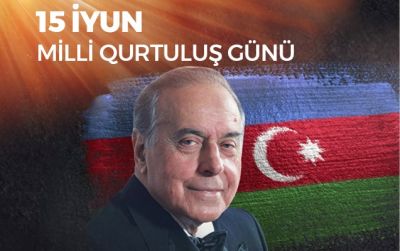 15 İyun - Azərbaycan Xalqının Milli Qurtuluş Günü